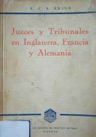 Jueces y tribunales en Inglaterra, Francia y Alemania