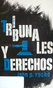 Tribunales y derechos : el Poder Judicial norteamericano