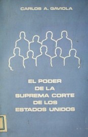 El poder de la Suprema Corte de los Estados Unidos