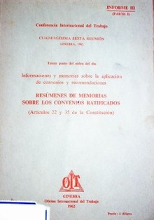 Resúmenes de memorias sobre los convenios ratificados (artículo 22 y 35 de la Constitución)