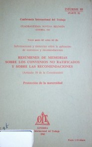 Resúmenes de memorias sobre los convenios no ratificados y sobre las recomendaciones (Artículo 19 de la Constitución) : protección de la maternidad