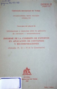 Informe de la Comisión de expertos en aplicación de convenios y recomendaciones (artículos 19, 22 y 35 de la Constitución)