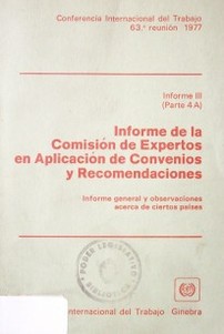 Informe de la Comisión de Expertos en Aplicación de Convenios y Recomendaciones (artículos 19, 22 y 35 de la Constitución)