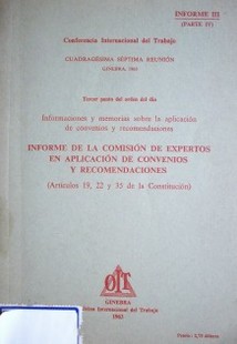 Informe de la Comisión de expertos en aplicación de convenios y recomendaciones (artículos 19, 22 y 35 de la Constitución)