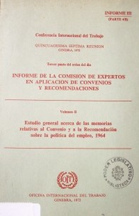 Informe de la Comisión de Expertos en Aplicación de Convenios y Recomendaciones: (Artículos 19, 22 y 35 de la Constitución)