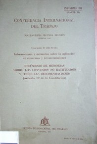 Resúmenes de memorias sobre los convenios no ratificados y sobre las recomendaciones (Artículo19 de la Constitución)