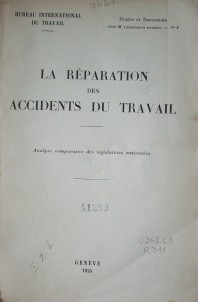 Le réparation des accidents du travail : analyse comparative des législations nationales