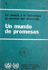 La Ciencia y la Tecnología al servicio del desarrollo