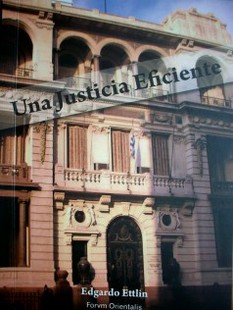 Una justicia más eficiente para la República Oriental del Uruguay