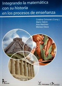 Integrando la matemática con su historia en los procesos de enseñanza