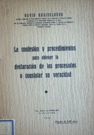 La confesión y procedimientos para obtener la declaración de los proecesados o constatar su veracidad