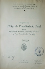 Proyecto de Código de procedimiento penal para la Capital de la República, Territorios Nacionales y Fuero Federal de las Provincias