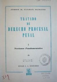 Tratado de Derecho Procesal Penal