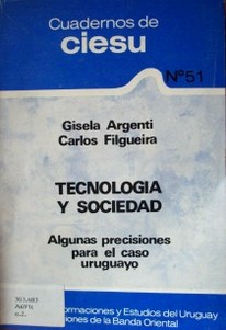 Tecnología y sociedad : algunas precisiones para el caso uruguayo