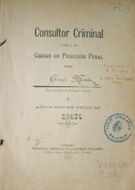 Consultor criminal acerca do Codigo do processo penal