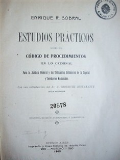 Estudios prácticos sobre el código de procedimientos en lo criminal para la justicia federal y los tribunales ordinarios de la capital y territorios nacionales