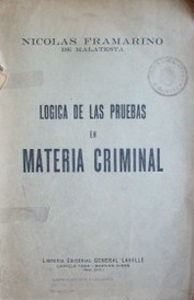 Lógica de las pruebas en materia criminal