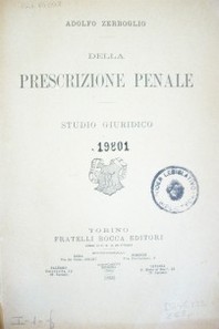 Della prescrizione penale : studio giuridico