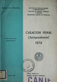 Casación penal : (jurisprudencia) : 1976