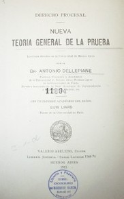 Nueva teoría general de la prueba : lecciones dictadas en la Universidad de Buenos Aires