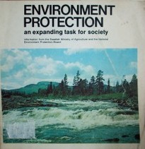 Environment protection : and expanding task for society.