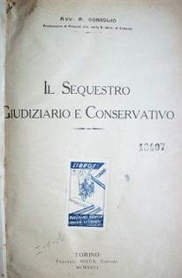 Il sequestro giudiziario e conservativo