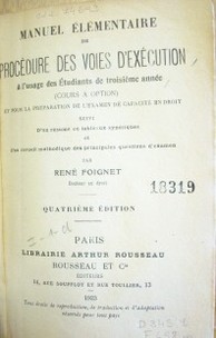 Manuel élémentaire de procédure des voies d'exécution a l'usage des étudiants de troisième année