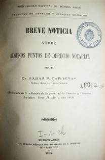 Breve noticia sobre algunos puntos de Derecho Notarial