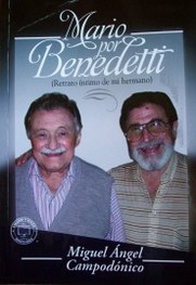 Mario por Benedetti : (retrato íntimo de mi hermano)