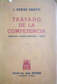Tratado de la competencia : (principios y normas generales, 1ª parte)