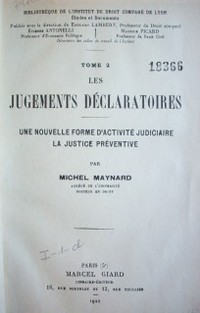 Les jugements déclaratoires : une nouvelle forme d'activité judiciaire : la justice préventive