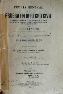 Teoría general de la prueba en derecho civil o exposición comparada de los principios de la prueba en materia civil y de sus diversas aplicaciones en Italia, Francia, Alemania, etc.