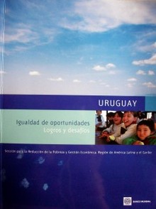Uruguay : igualdad de oportunidades : logros y desafíos