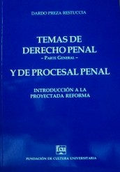 Temas de derecho penal y de procesal penal : introducción a la proyectada reforma