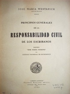 Principios generales de la responsabilidad civil de los escribanos