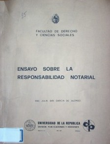 Ensayo sobre la responsabilidad notarial