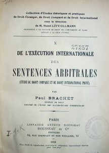 De l´exécution internationale des sentences arbitrales : (étude de droit comparé et de droit international privé)