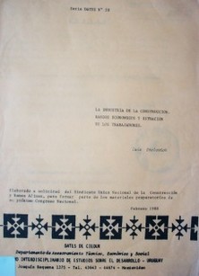 La industria de la construcción. Rasgos económicos y situación de los trabajadores