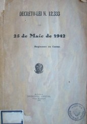 Decreto-lei N. 12.333 de 25 de maio de 1942 : Regimento de Custas