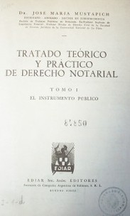 Tratado teórico y práctico de Derecho Notarial