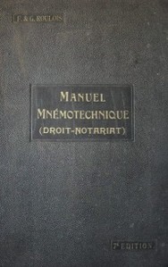 Manuel mnémotechnique pour l'étude facile du droit et la préparation aux examens de premier clerc, de notaire et des écoles de notariat