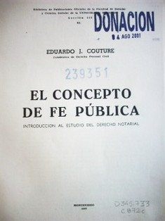 El concepto de fe pública : introducción al estudio del Derecho Notarial