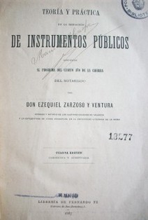 Teoría y práctica de la redacción de instrumentos públicos conforme al programa del cuarto año  de la carrera del notariado