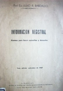 Información registral : normas para hacer consultas y descartes