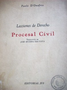 Lecciones de derecho procesal civil : parte general