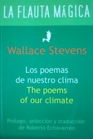 Los poemas de nuestro clima = The poems of our climate
