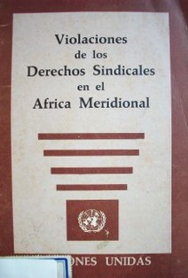 Violaciones de los Derechos Sindicales en el África Meridional