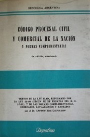 Código Procesal Civil y Comercial de la Nación : y normas complementarias
