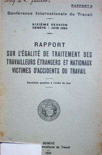 Rapport sur l'égalité de traitement des travailleurs étrangers et nationaux victimes dàccidents du travail