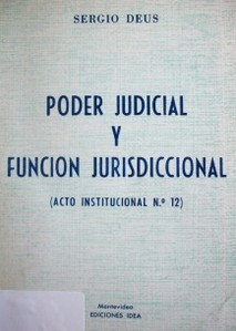 Poder Judicial y función jurisdiccional